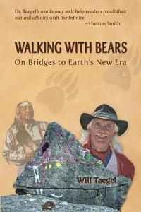 bokomslag Walking With Bears: On Bridges to Earth's New Era