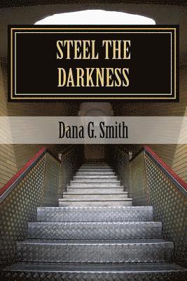 Steel The Darkness 1