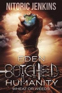 bokomslag Eden Botched Humanity