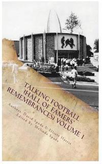 bokomslag Talking Football 'Hall Of Famers' Remembrances' Volume 1