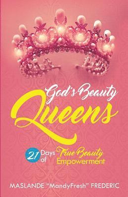 bokomslag God's Beauty Queen: 21 Days Beauty Empowerment