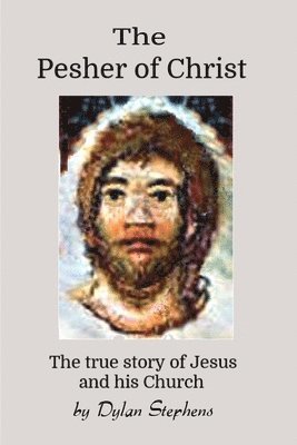 The Pesher of Christ 1