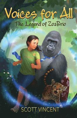 bokomslag Voices for All: The Legend of ZoaBrio