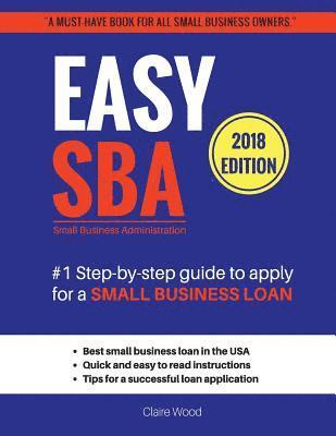 Claire Wood - Easy SBA #1 Step-by-step guide to apply for a Small Business Loan, Häftad