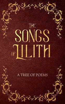 bokomslag The Songs of Lilith: A Tree of Poems