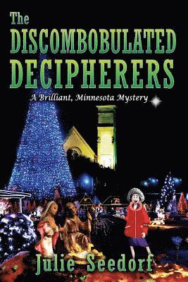 The Discombobulated Decipherers: A Brilliant Minnesota Mystery 1