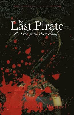 bokomslag The Last Pirate: A Tale from Neverland