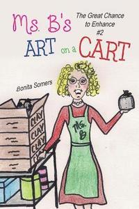 bokomslag Ms. B's Art on a Cart