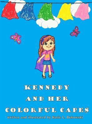 Kennedy and Her Colorful Capes 1