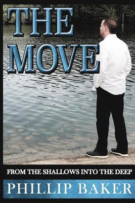 The Move: From the Shallows Into the Deep 1