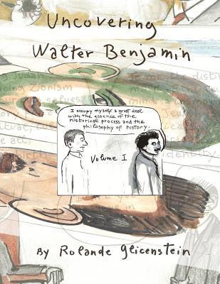 bokomslag Uncovering Walter Benjamin: Volume 1