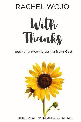 Rachel Wojo - With Thanks: Counting Every Blessing from God, Häftad