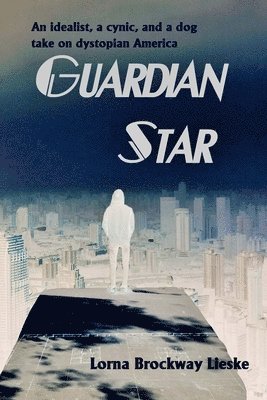 Lorna Brockway Lieske - Guardian Star, Häftad