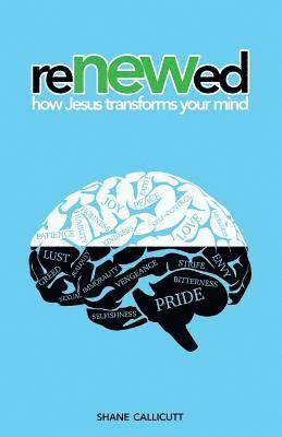 bokomslag Renewed: How Jesus Transforms Our Minds