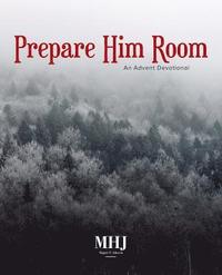 bokomslag Prepare Him Room: An Advent Devotional