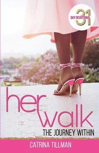 bokomslag Her Walk: The Journey Within