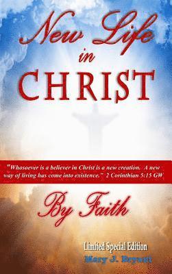 bokomslag New Life in Christ by Faith