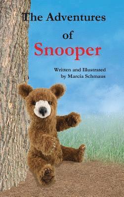 Marcia L. Schmaus, Marcia L Schmaus - The Adventures of Snooper, Inbunden