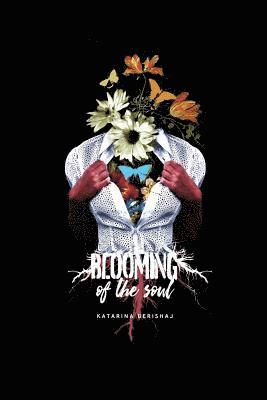 Blooming Of The Soul 1