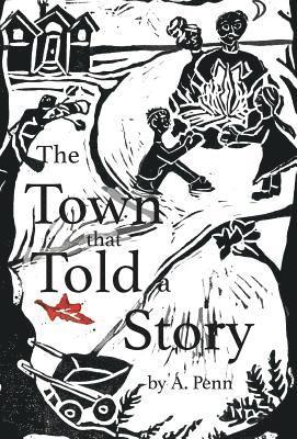 The Town that Told a Story 1