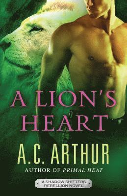 A. C. Arthur - A Lion's Heart, Häftad