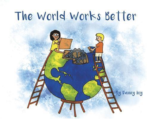 The World Works Better 1