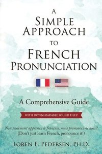 bokomslag A Simple Approach to French Pronunciation