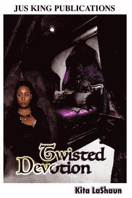 Twisted Devotion 1