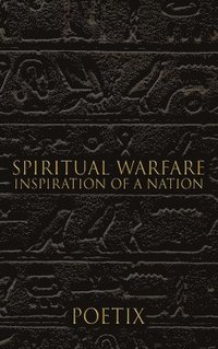 bokomslag Spiritual Warfare: Inspiration of A Nation