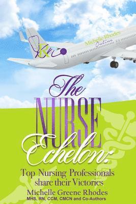 The Nurse Echelon: A Victorious Nurse Anthology 1