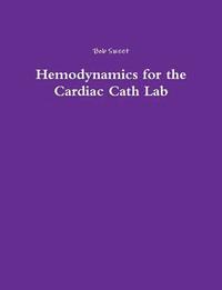 bokomslag Hemodynamics for the Cardiac Cath Lab