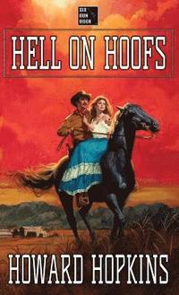 bokomslag Hell on Hoofs: A Howard Hopkins Western Adventure