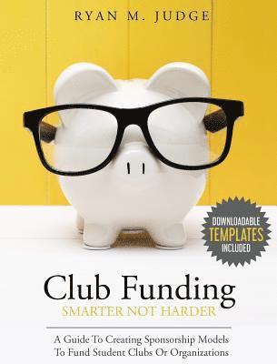 bokomslag Club Funding Smarter Not Harder