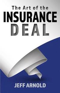 bokomslag The Art of the Insurance Deal