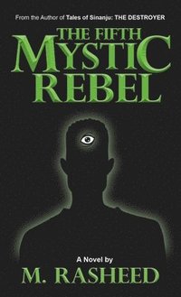 bokomslag The Fifth Mystic Rebel