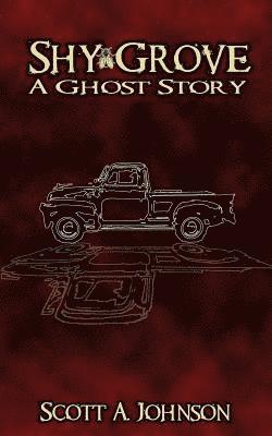 bokomslag Shy Grove: A Ghost Story
