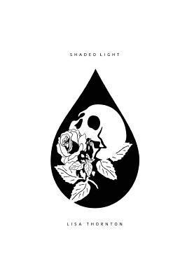Lisa Thornton - Shaded Light, Häftad