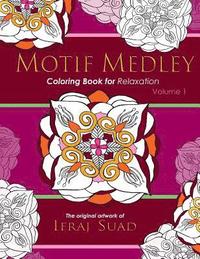 bokomslag Motif Medley: Coloring Book for Relaxation