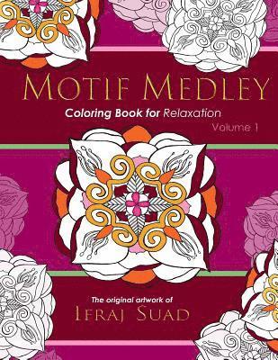 Motif Medley: Coloring Book for Relaxation 1