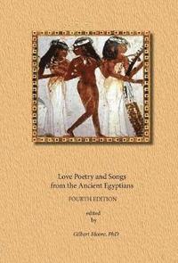bokomslag Love Poetry and Songs from The Ancient Egyptians