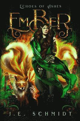 Ember: Echoes of Ashes - Book 1
