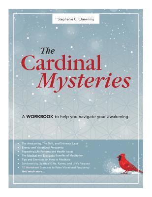 The Cardinal Mysteries Workbook: A Workbook to Help You Navigate Your Awakening. 1