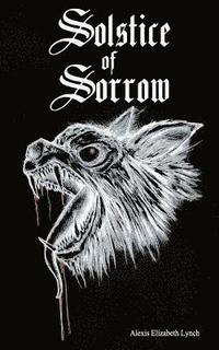 bokomslag Solstice of Sorrow: A tale told in two parts