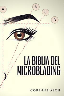 bokomslag La Biblia Del Microblading: Un manual de entrenamiento microblading