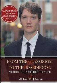bokomslag From the Classroom to the Boardroom: Memoirs of a Student Leader