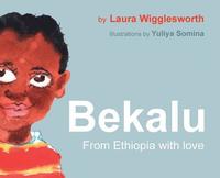 bokomslag Bekalu: from Ethiopia with Love