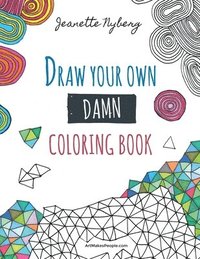 bokomslag Draw Your Own Damn Coloring Book