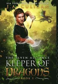 bokomslag Keeper of Dragons: The Elven Alliance