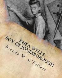 bokomslag Rhea Wells Boy of Jonesborough