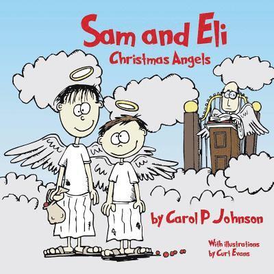 Carol P. Johnson, Carol P Johnson - Sam and Eli, Christmas Angels, Häftad